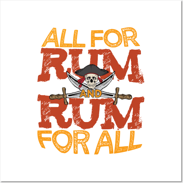 'All For Rum, Rum For All' Awesome Pirate Gift Wall Art by ourwackyhome